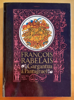 Gargantua a Pantagruel / Kniha prvá, druhá a tretia