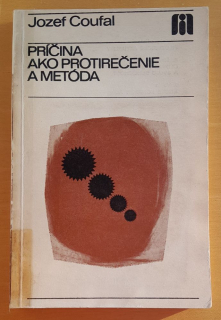 Príčina ako protirečenie a metóda / Edícia Filozofické aktuality