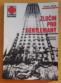 Zločin pro gentlemany / Signál / Případy světové špionáže