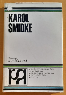 Karol Šmidke / Postavy svetového a národno-oslobodzovacieho revolučného hmutie