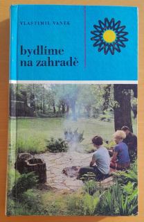 Bydlíme na zahradě