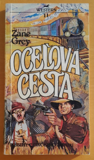 Oceľová cesta / Western 11 / Príbehy z Divokého západu