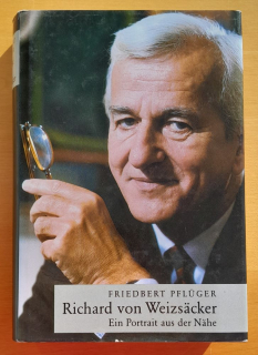 Richard von Weizsäcker / Ein Portrait aus der Nähe