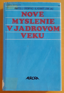 Nové myslenie v jadrovom veku / Edícia Aurora