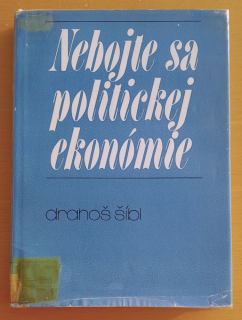 Nebojte sa politickej ekonómie