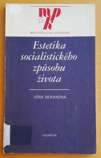 Estetika socialistického zpúsobu života / MPK