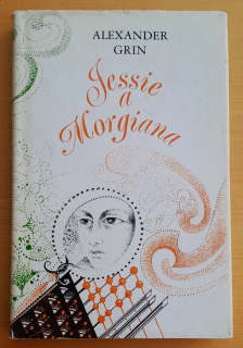 Jessie a Morgiana / Edícia Lipa