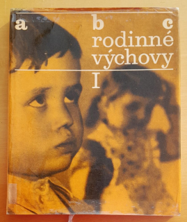 ABC rodinné výchovy 1. / Dítě předškolního věku