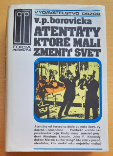 Atentáty, ktoré mali zmeniť svet