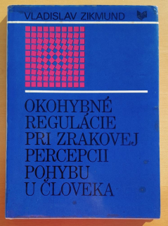 Okohybné regulácie pri zrakovej percepcii pohybu u človeka