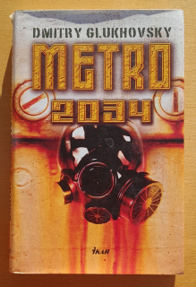 Metro 2034 / postapokaliptický svet