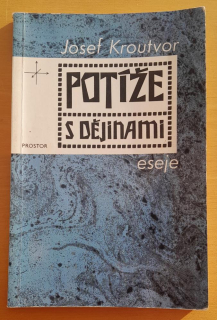 Potíže s dějinami / Eseje