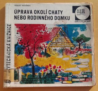 Úprava okolí chaty nebo rodinného domku / Udělejte si sami