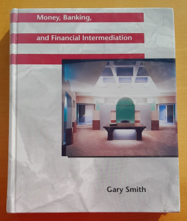 Money, Banking, and Financial Intermediation