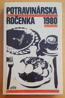 Potravinárska ročenka 1980 / Edícia potravinárskej literatúry