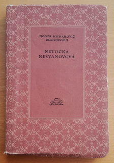 Netočka Nezvanovová / Dostojevskij / Malá svetová knižnica / Zväzok č. 26