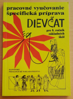 Pracovné vyučovanie / Špecifická príprava dievčat pre 8. ročník základných škôl