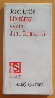 Literárny vývin Jána Čajaka ml. / Edícia Siluety