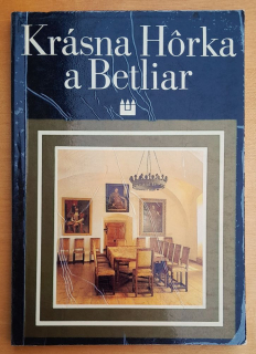 Krásna Hôrka a Betliar