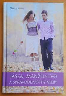 Láska, manželstvo a spravodlivosť z viery