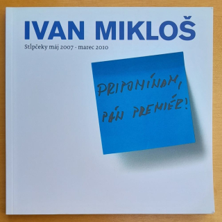 Pripomínam, pán premiér! / Ivan Mikloš