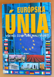 Európska únia / Všetko, čo by sme mali vedieť