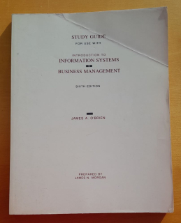 Introduction to Information Systems / Business Management / Study Guide for USE with