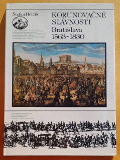 Korunovačné slávnosti Bratislava 1563-1830 