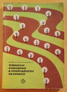 Intenzívní ovocnaření a vinohradnictví na svazích