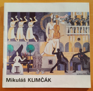 Mikuláš Klimčák / Výber z tvorby