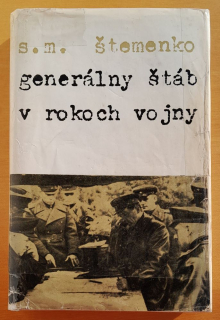 Generálny štáb v rokoch vojny / Edícia Memoáre