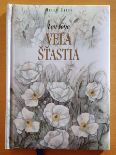 Len tebe Veľa šťastia / Helen Exley