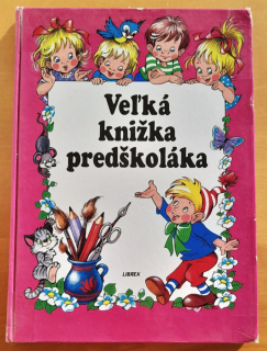 Veľká knižka predškoláka / Krajina zázrakov