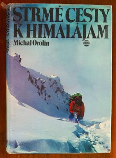 Strmé cesty k Himalájam
