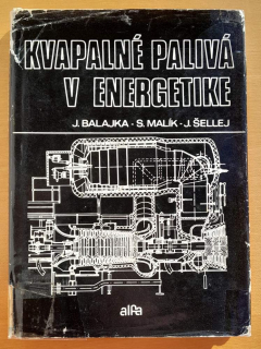 Kvapalné palivá v energetike / Edícia energetickej literatúry