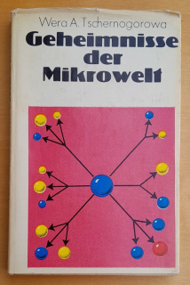 Geheimnisse der Mikrowelt / Tajomstvá mikrosveta