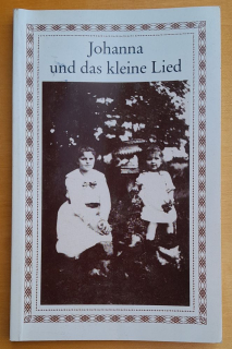 Johanna und das kleine Lied / Vier Erzählungen