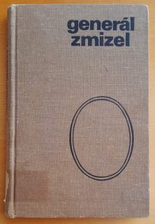 Generál zmizel / Historie podivuhodného útěku ze 17. dubna 1942