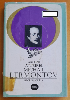 Ako žil a umrel Michail Lermontov / Postavy a osudy