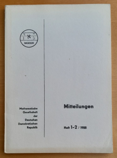 Mitteilungen 1988 Heft 1.- 2. / Mathematische Gesellschaft der DDR