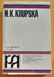 N.K. Krupská / Postavy svetového a národnooslobodzovacieho revolučného hnutia
