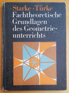 Fachtheoretische Grundlagen des Geometrieunterrichts