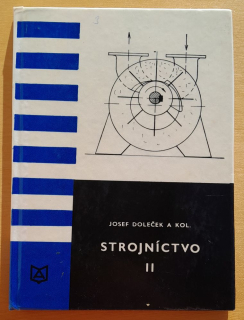 Strojníctvo II. / Pre odborné učilištia a učňovské školy nestrojníckych odborov