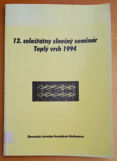 12. Celoštátny slnečný seminár Teplý vrch 1994