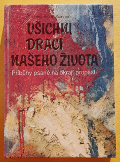 Všichni draci našeho života / Příběhy psané na okraji propasti