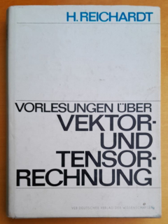 Vorlesungen uber vektor und tensorrechnung / Hochschulbucher fur Mathematik