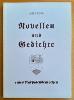Novellen und Gedichte eines Karpatendeutschen