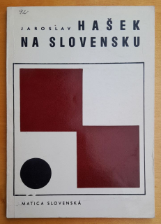 Jaroslav Hašek na Slovensku / Bibliografický prehľad s ukážkami diela