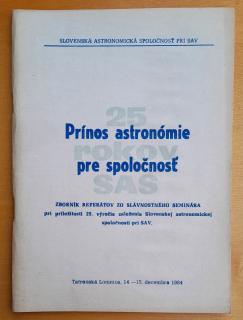 Prínos astronómie pre spoločnosť / 25 rokov SAS