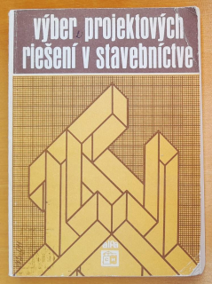 Výber projektových riešení v stavebníctve